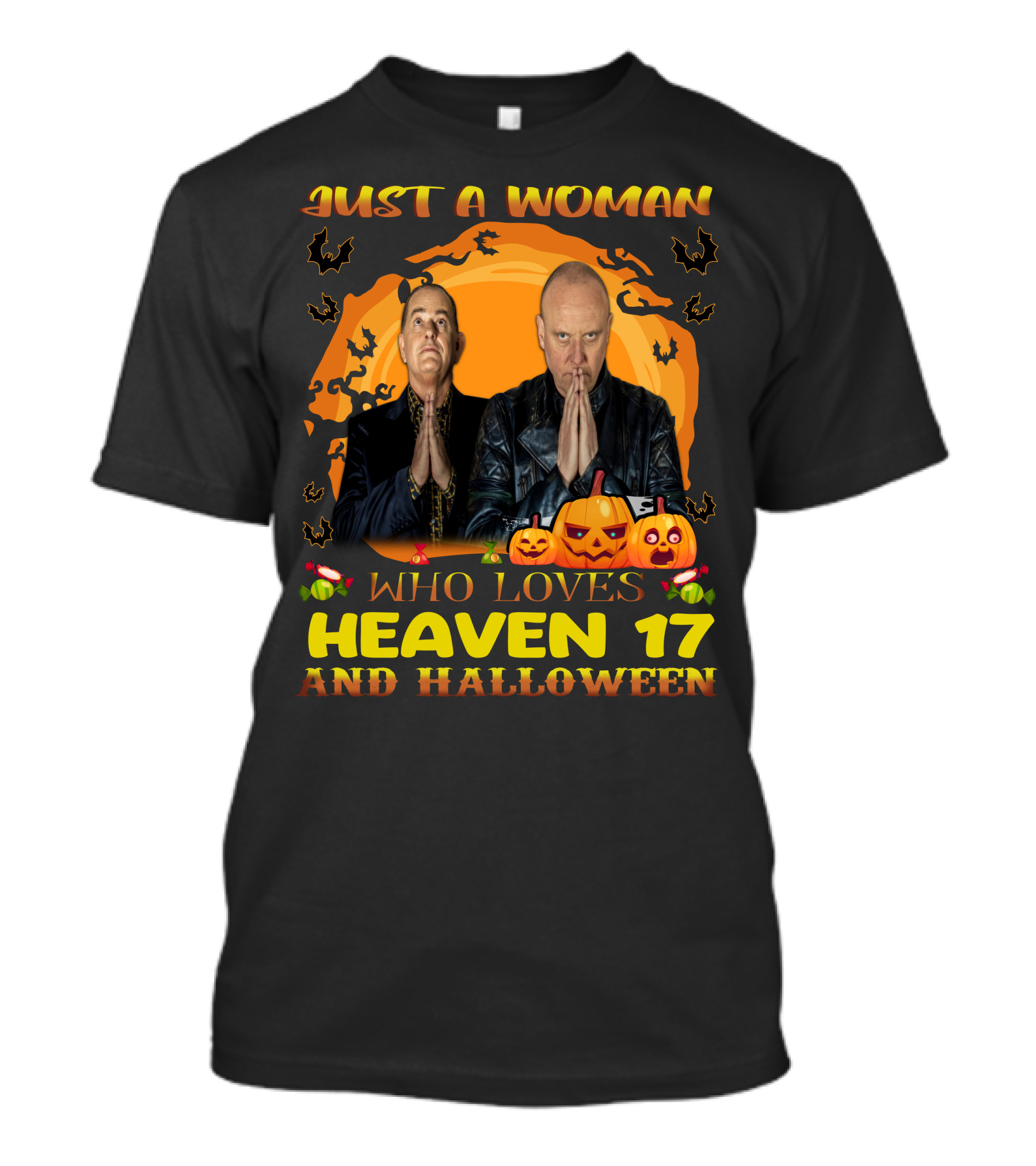 Just A Woman Who Loves Heaven 17 And Halloween T-Shirt
