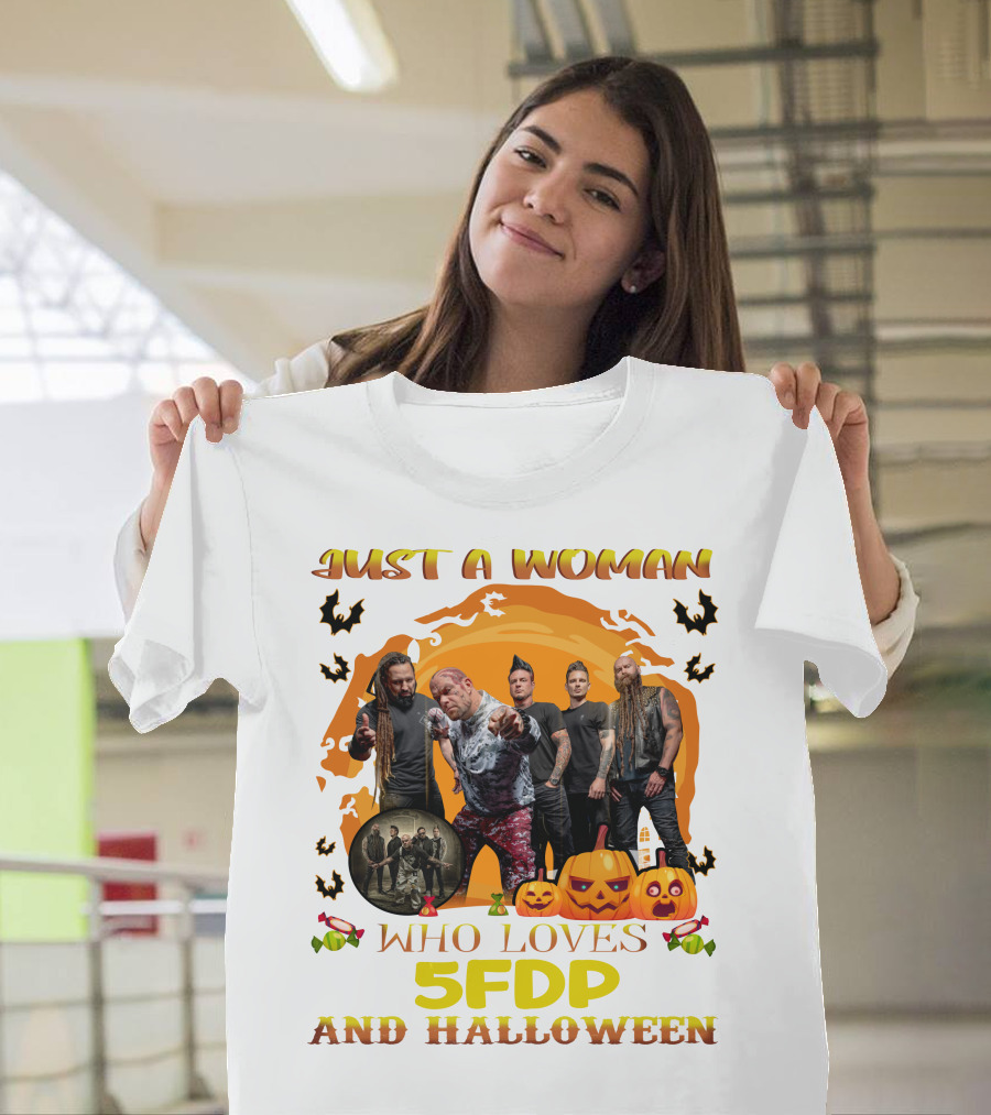 Just A Woman Who Loves 5FDP And Halloween T-Shirt