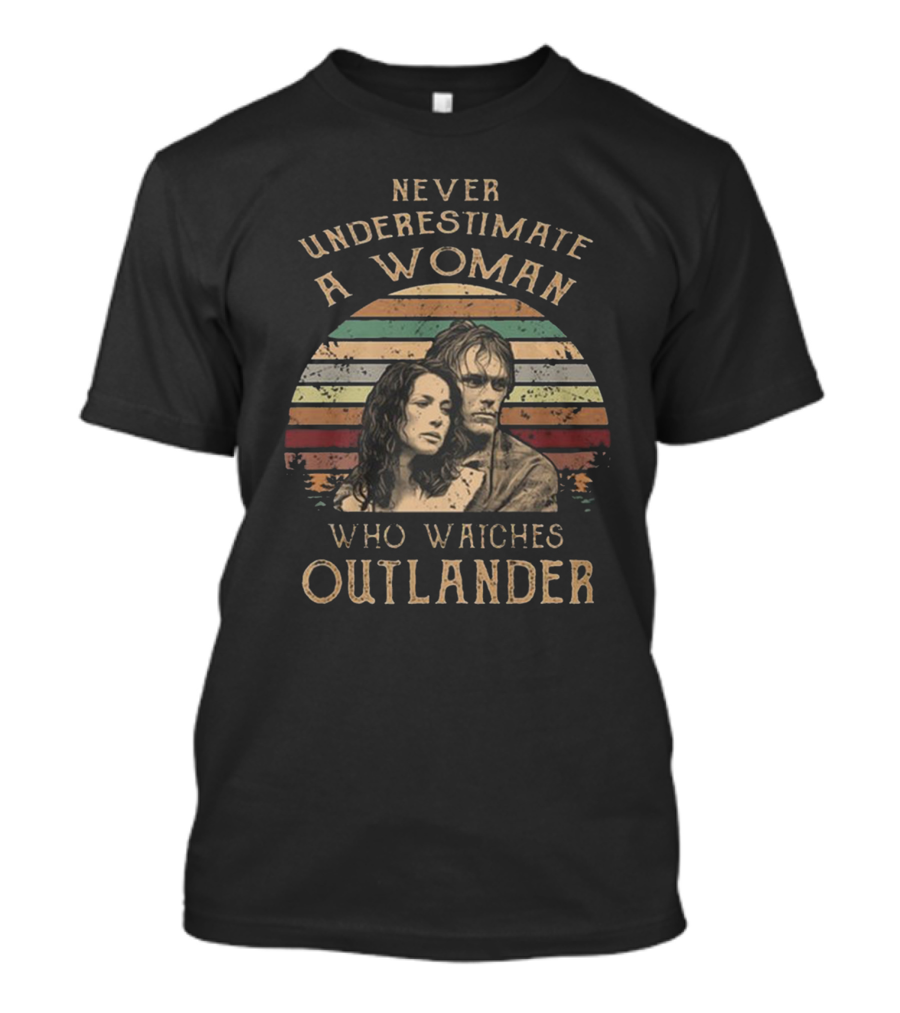 Never Underestimate A Woman Who Watches Outlander Vintage Outlander T-Shirt