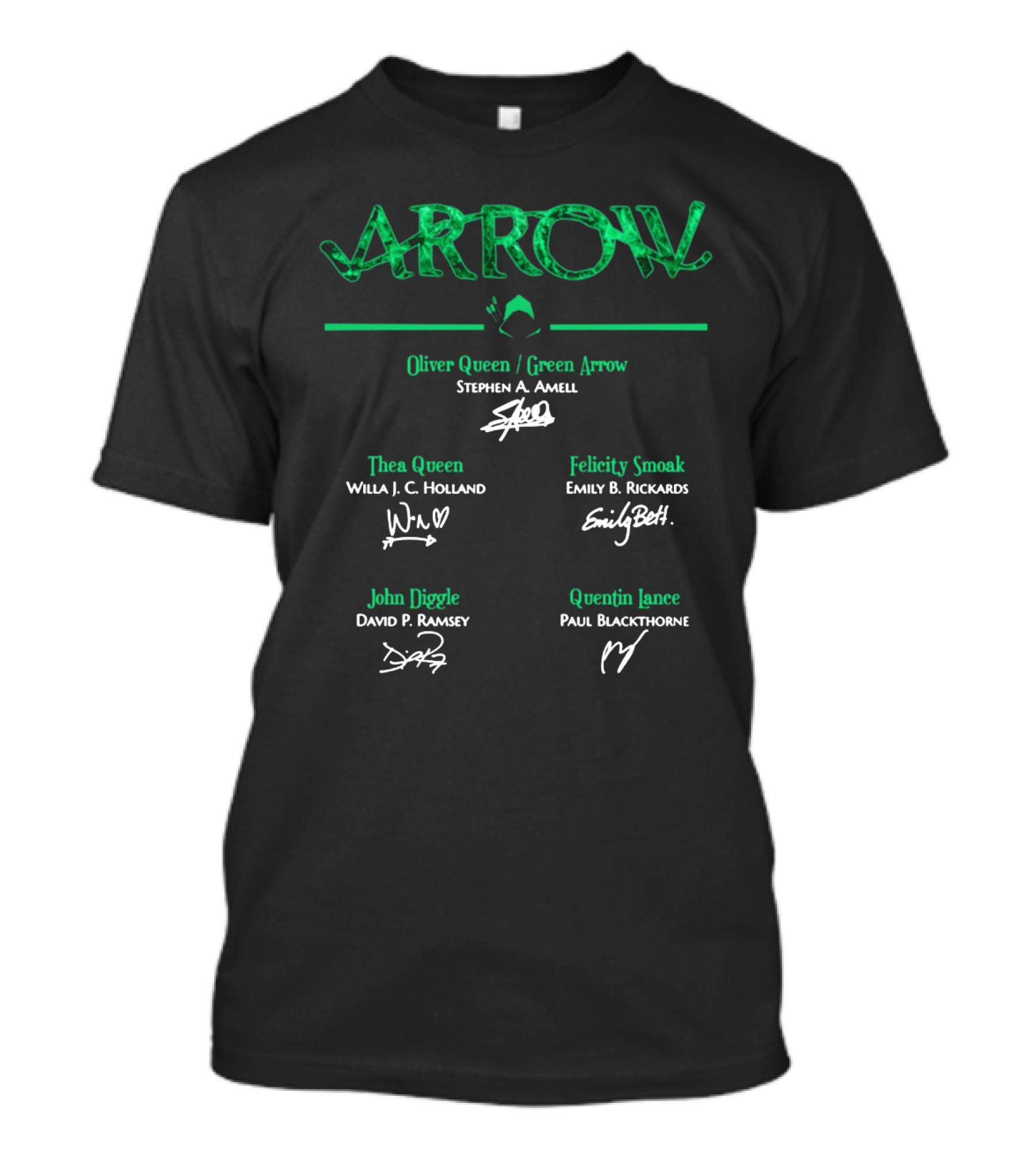 ARROW Stephen Amell Oliver Queen Green Arrow Willa Holland Emily Bett Rickards David Ramsey Paul Blackthorne T-Shirt