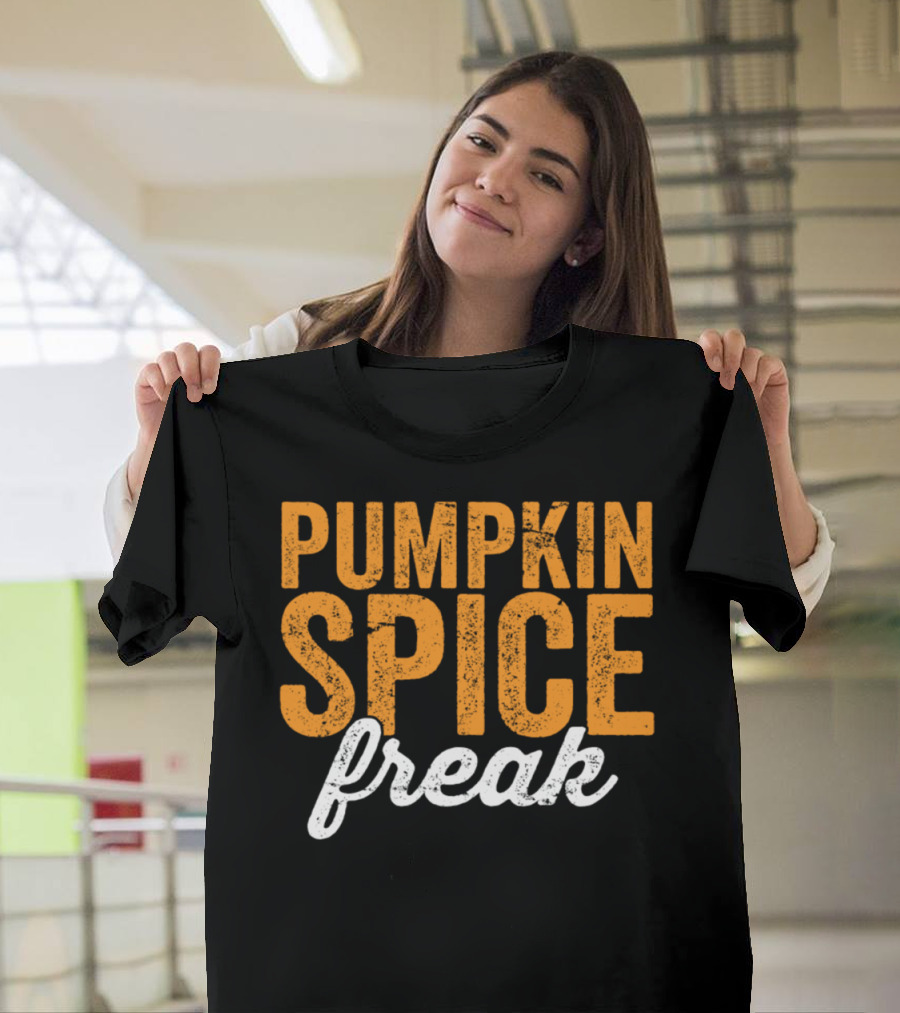 Pumpkin Spice Freak Funny Fall Latte Halloween T-Shirt