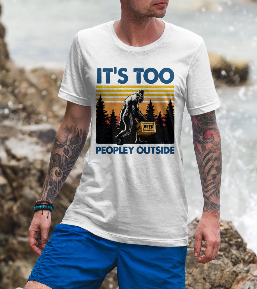 Bigfoot Beer Carrier It's Too Peopley Outside Retro Forest Scene T-Shirt