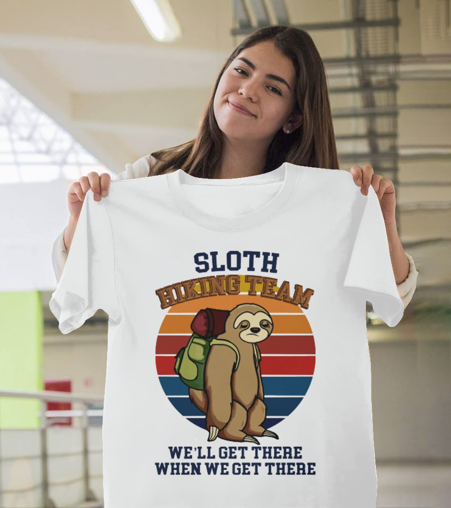 Sloth Hiking Team We'll Get There When We Get There Retro Stripes T-Shirt