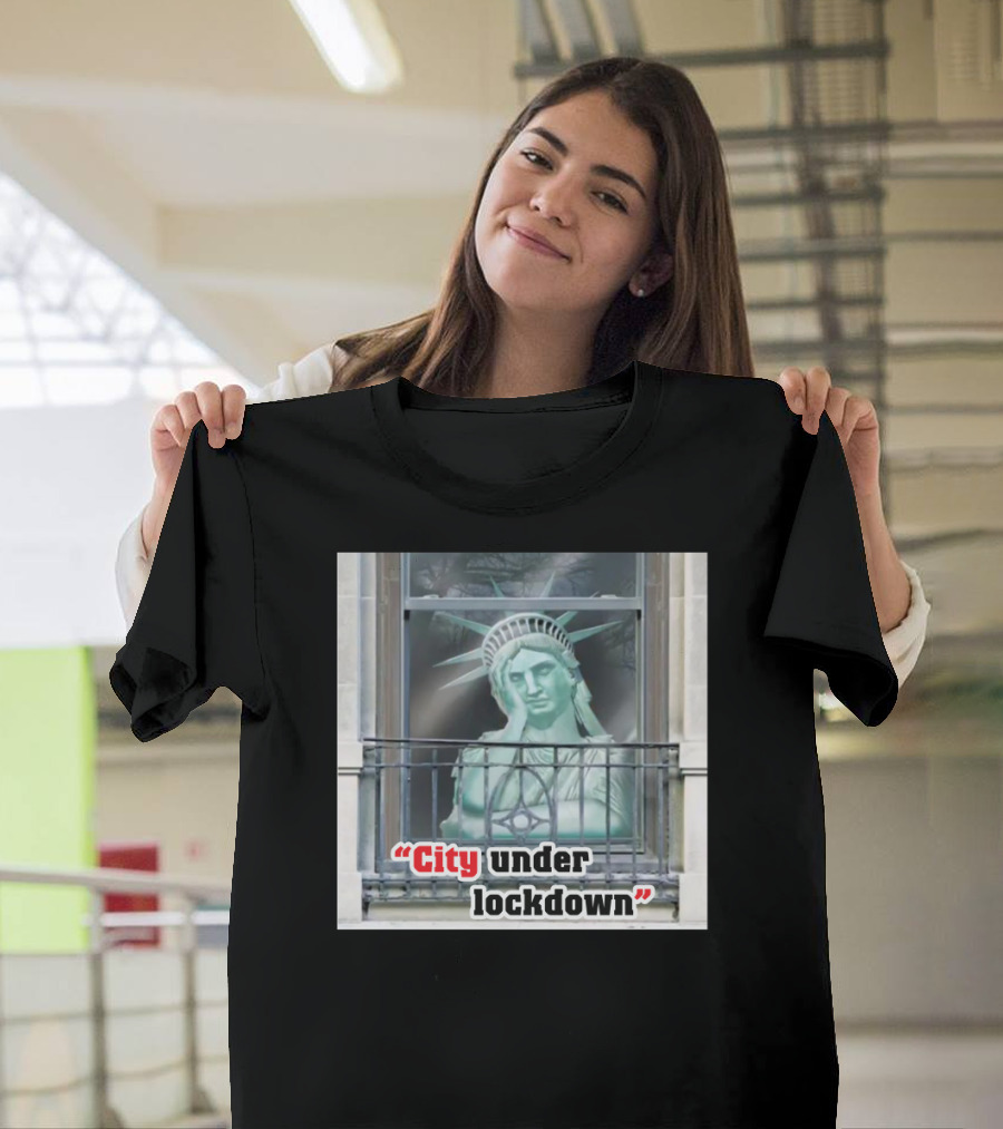 Statue of Liberty City Under Lockdown T-Shirt