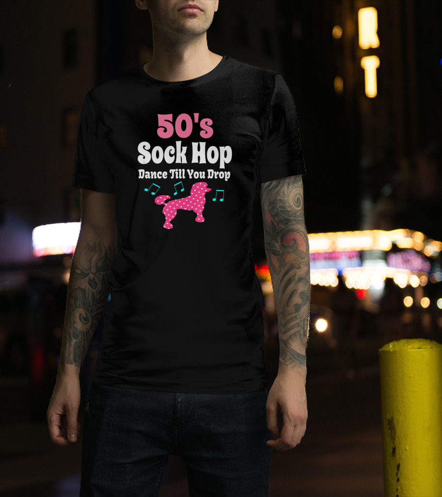 50's Sock Hop Dance Till You Drop Pink Poodle With Musical Notes T-Shirt