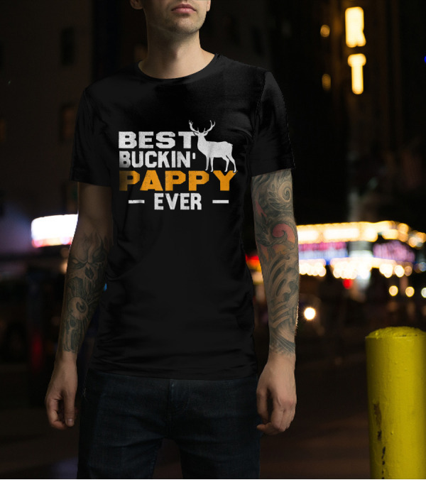 Best Buckin' Pappy Ever Deer Hunting T-Shirt