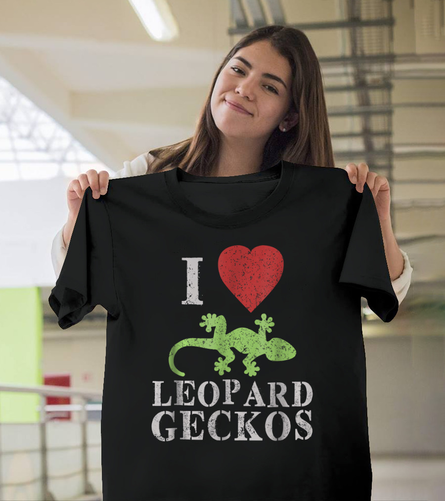 I Love Leopard Geckos Funny Pet T-Shirt