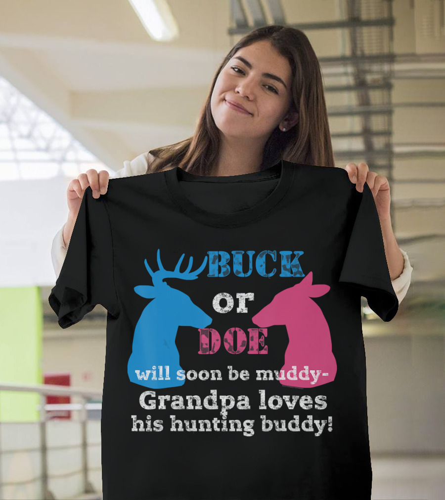 Gender Reveal Buck or Doe Grandpa Loves His Hunting Buddy T-Shirt
