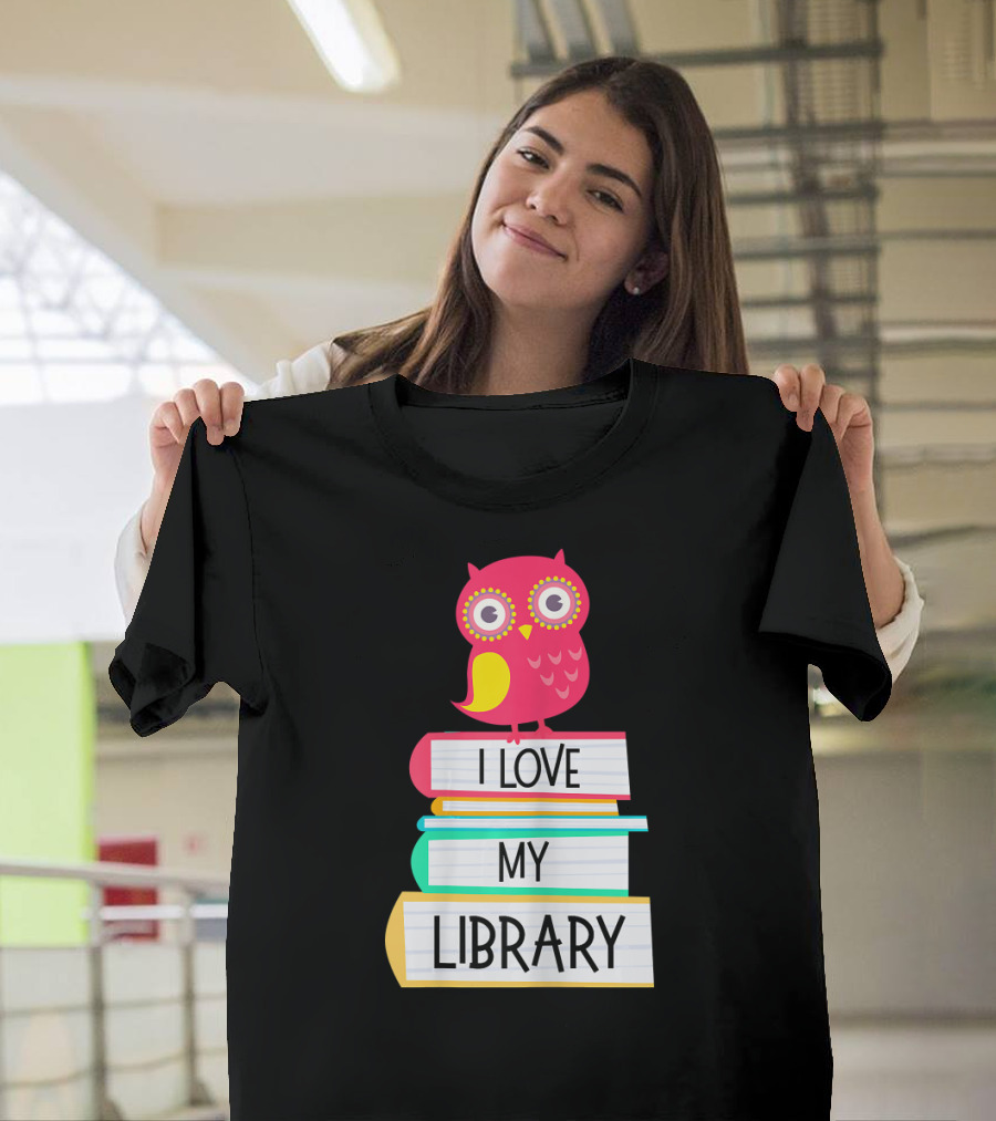 I Love My Library Cute Owl Sitting on Books for Book Lovers T-Shirt
