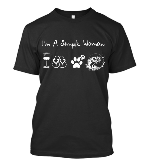 I'm A Simple Woman Wine Flip Flops Dog Paw Fishing T-Shirt