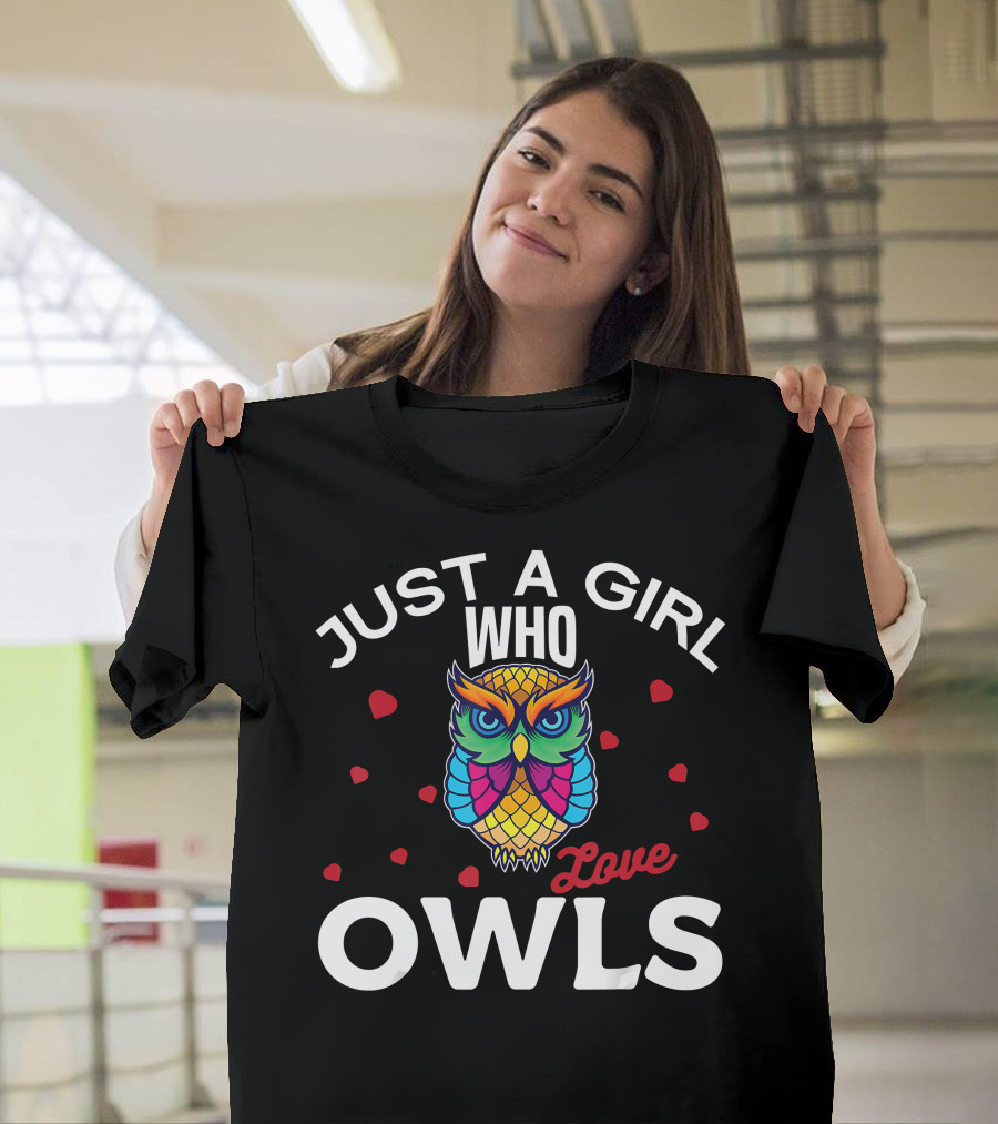 Just A Girl Who Love Owls Colorful Owl With Hearts T-Shirt