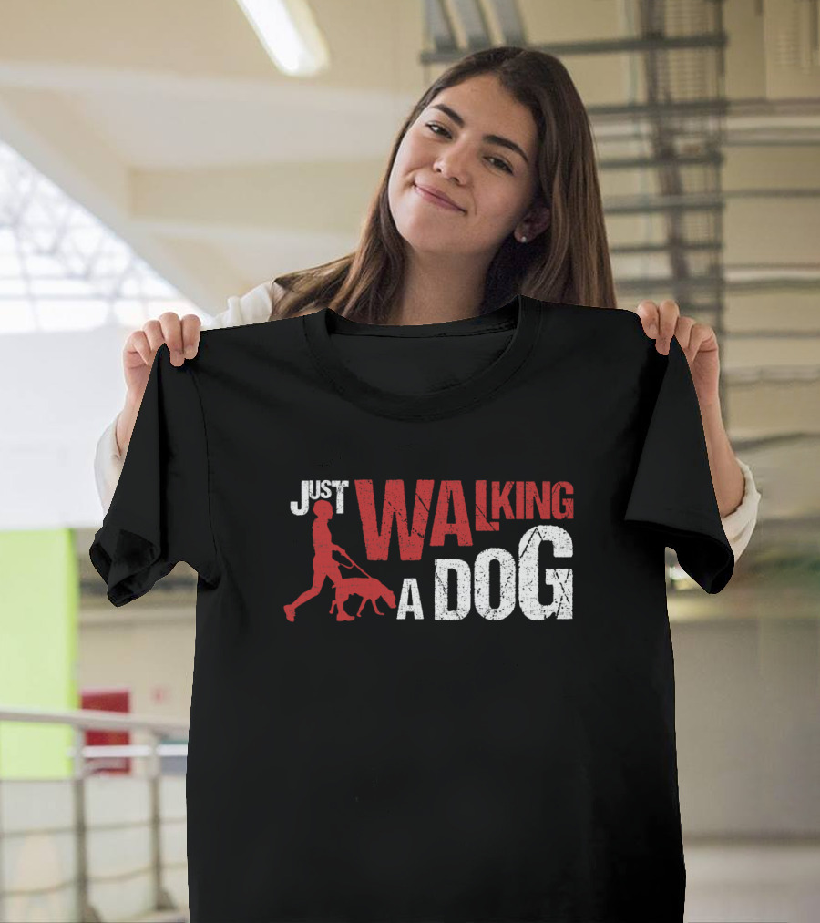 Just Walking a Dog T-Shirt