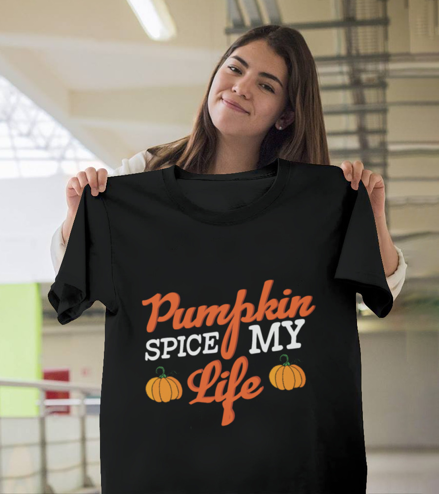 Pumpkin Spice My Life Funny Autumn PSL Pumpkins T-Shirt