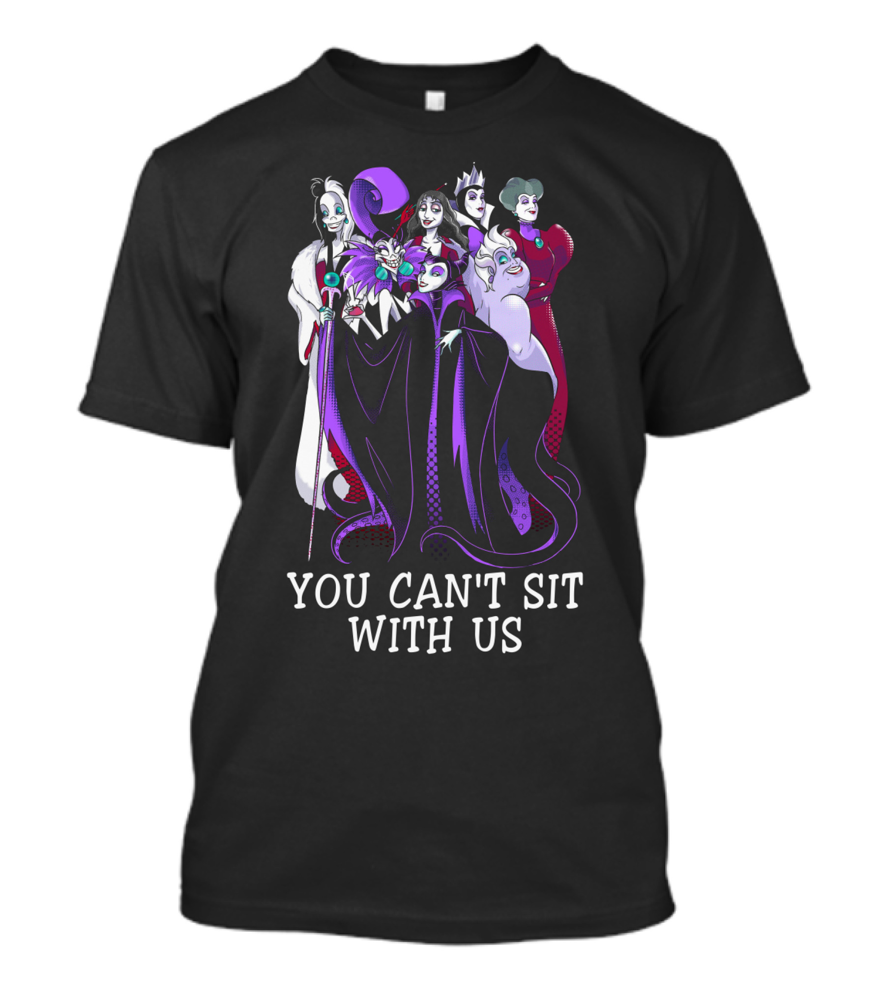 Disney Villains You Can't Sit With Us T-Shirt