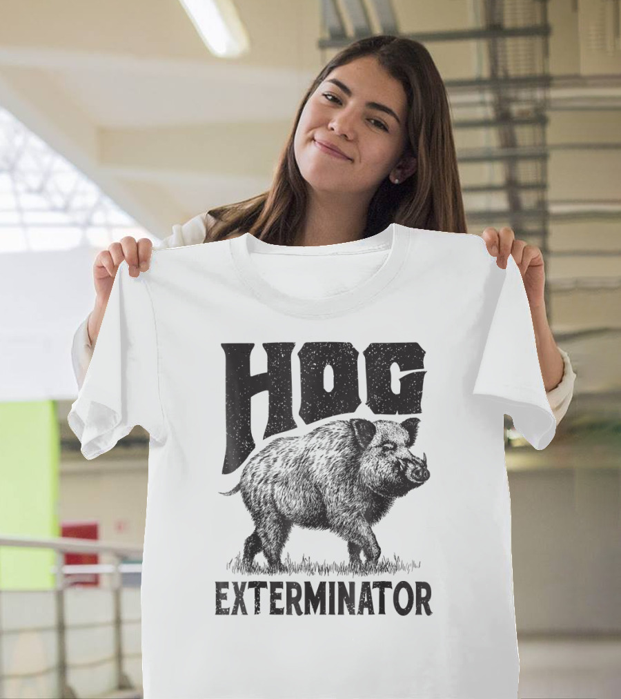 Hog Exterminator Funny Hunting Hog Pig Sus T-Shirt