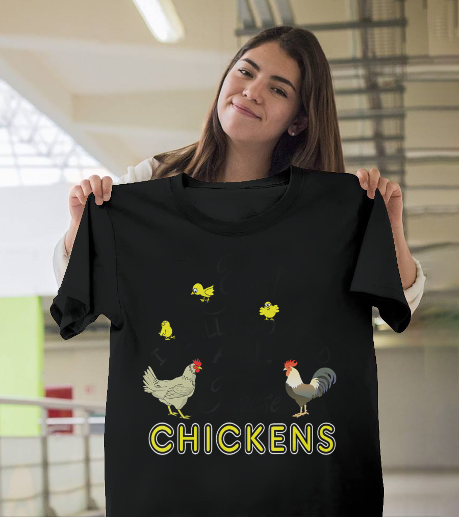 Yes I Really Do Need All These Chickens With Cute Yellow Chicks Rooster and Hen T-Shirt