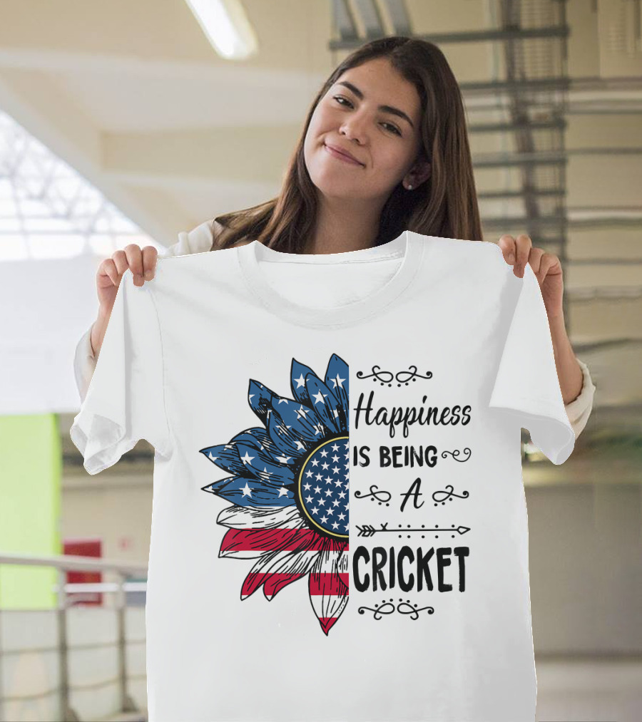 Happiness Is Being A Cricket American Flag Sunflower T-Shirt