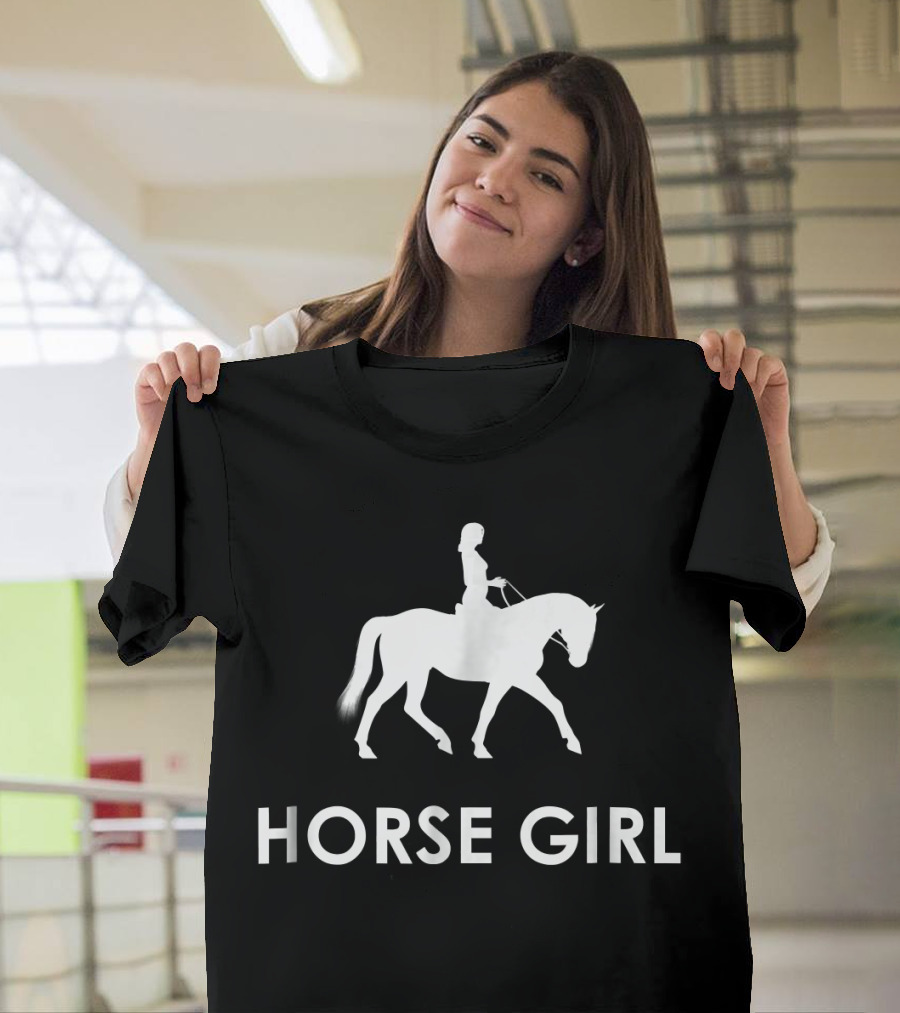 Horse Girl Equestrian Riding Lover T-Shirt
