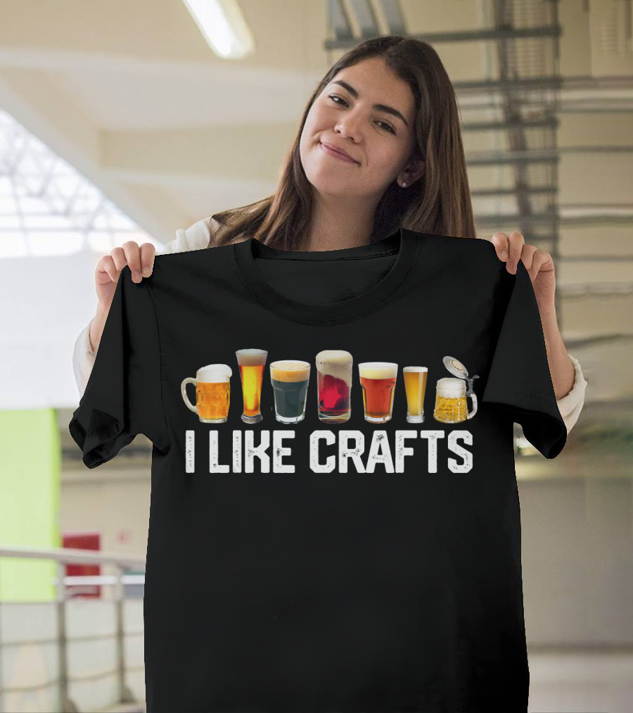 I LIKE CRAFTS Craft Beer Microbrew Hops Fun Beer Glasses Variety T-Shirt