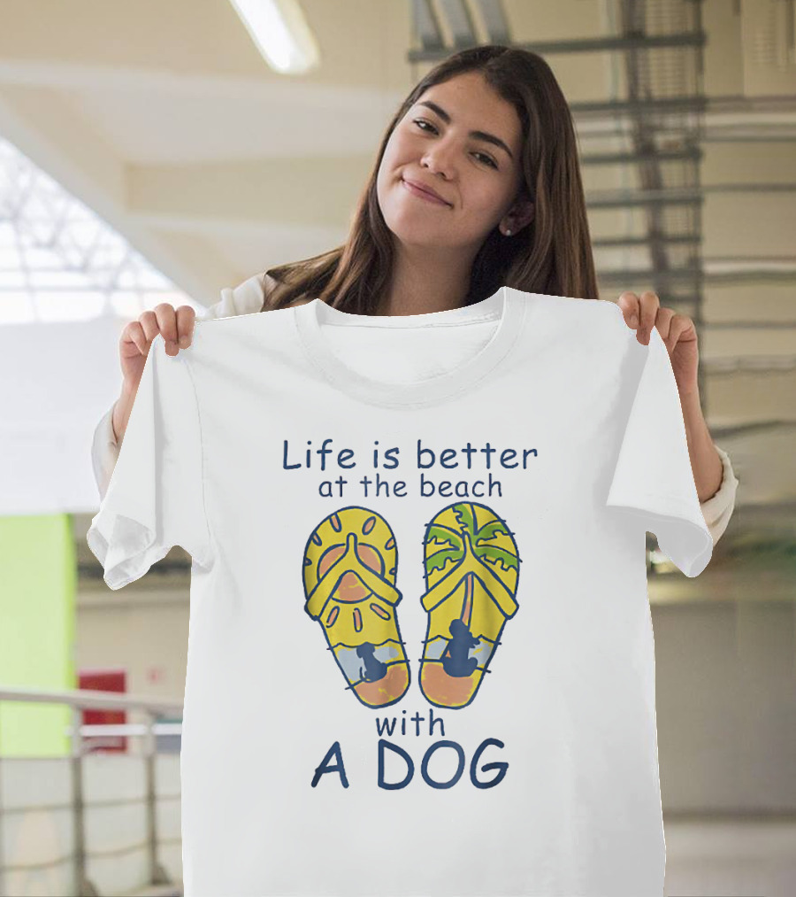 Life Is Better At The Beach With A Dog Flip-Flop Sun And Ocean Scene T-Shirt