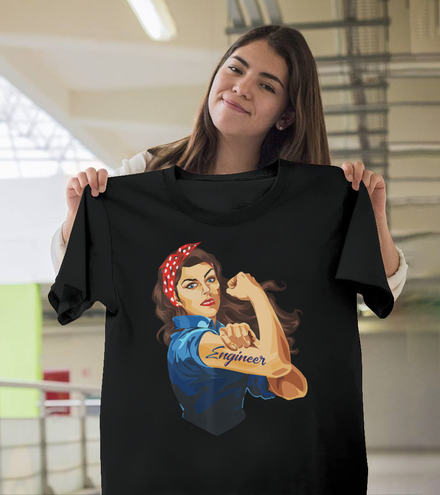 Rosie The Riveter Engineer Iconic Empowerment T-Shirt