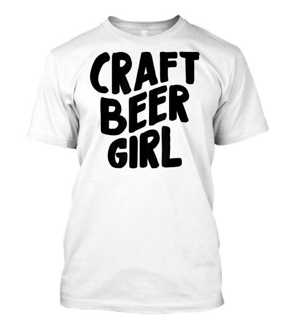 Craft Beer Girl T-Shirt