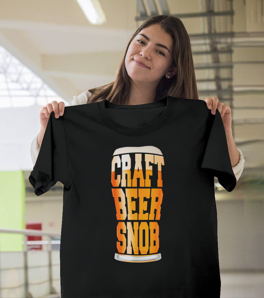 Craft Beer Snob Pint Glass Humor T-Shirt