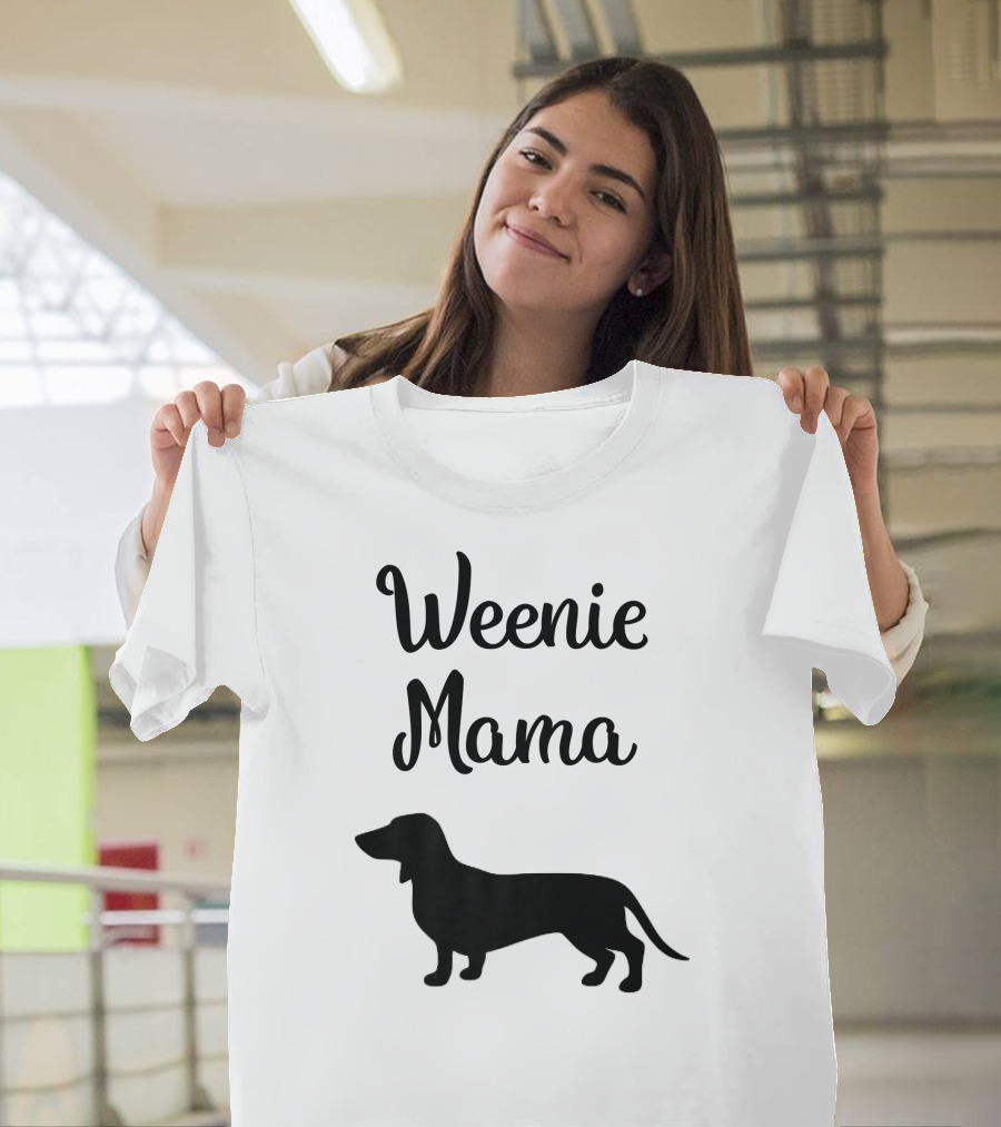 Weenie Mama Dachshund T-Shirt