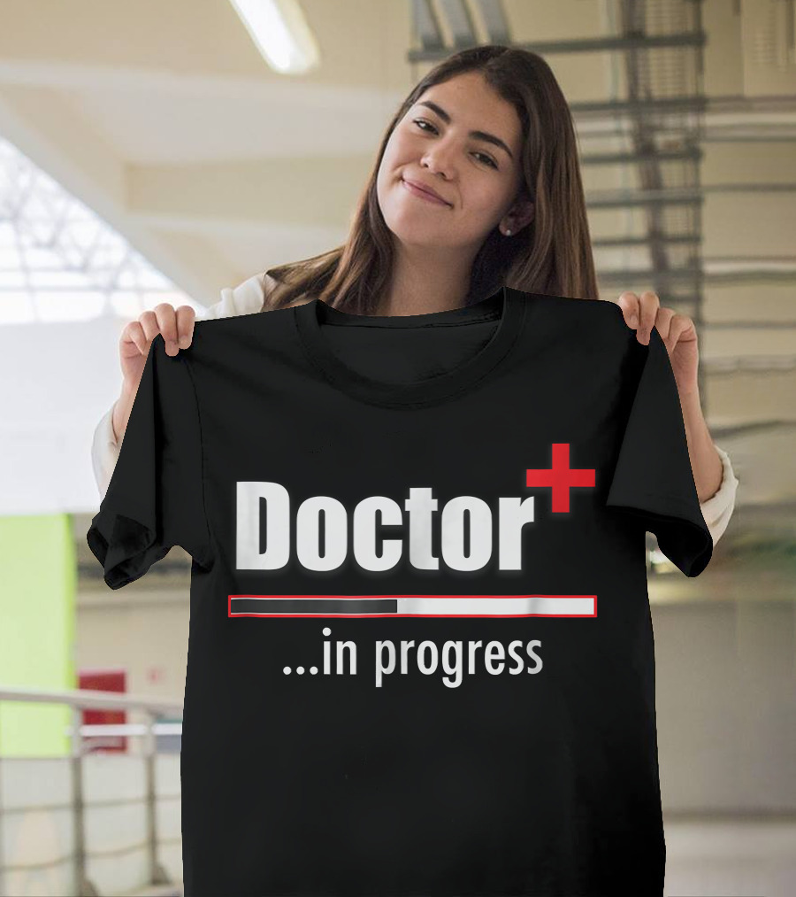 Doctor in Progress Loading Bar Plus Sign T-Shirt