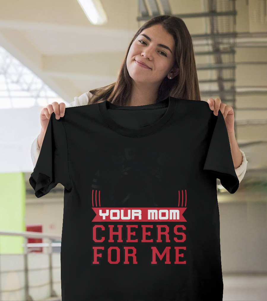 I'm So Good Your Mom Cheers For Me Field Hockey Player T-Shirt