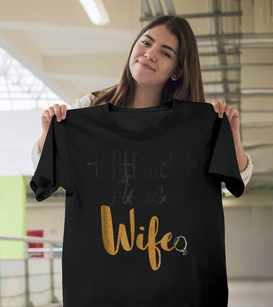 Girlfriend Fiance Wife Ring Transition T-Shirt