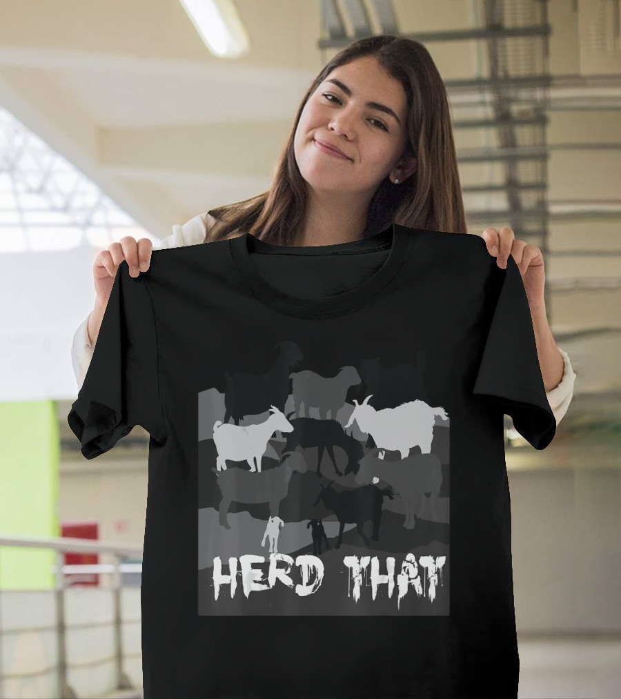 Herd That Funny Goat Lover Farmer T-Shirt