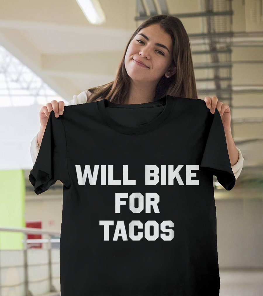 Will Bike for Tacos Funny Cycling T-Shirt