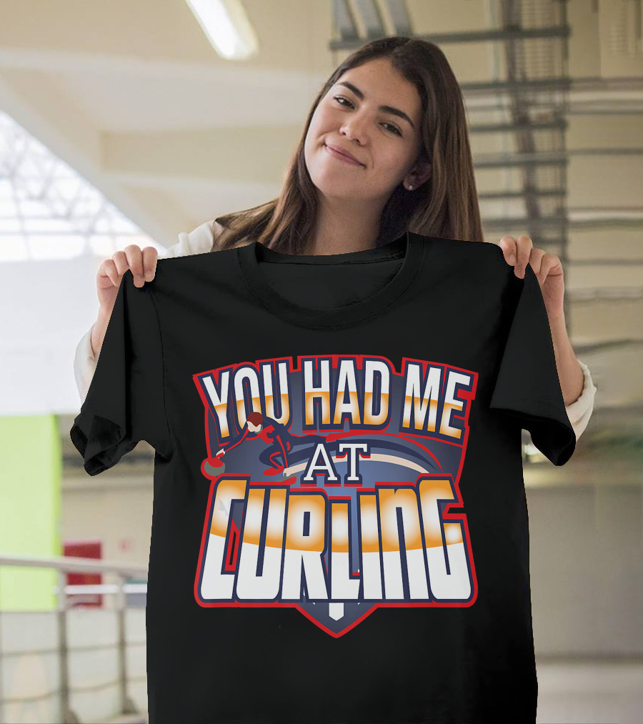 You Had Me At Curling Winter Sports Skip Bo T-Shirt