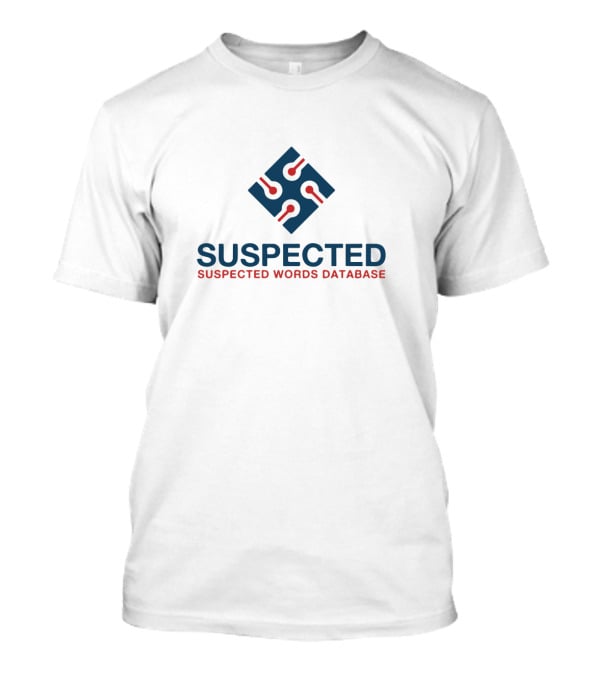 SUSPECTED Words Database Logo Philip DeFranco Suspected Words Database T-Shirt