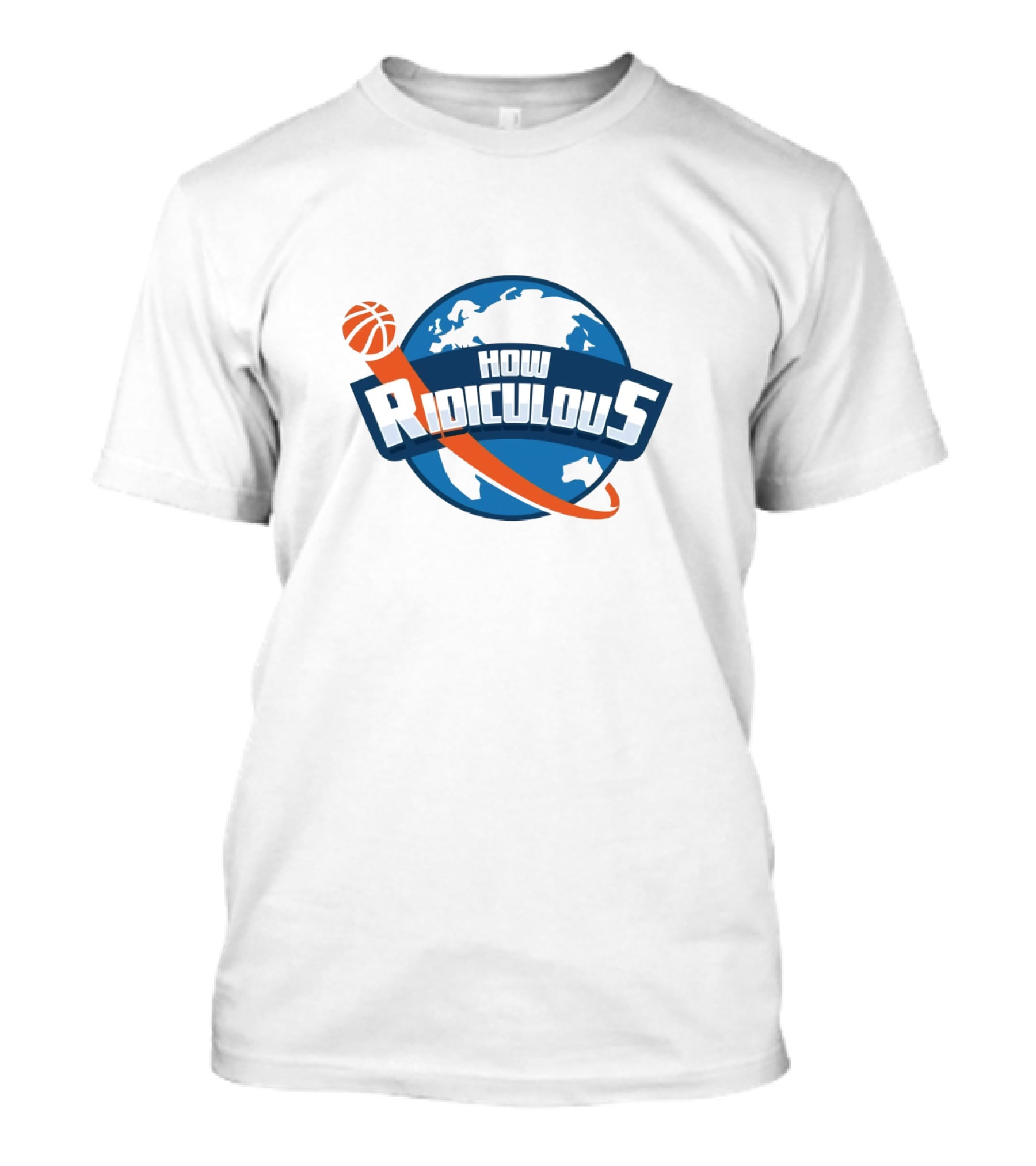 How Ridiculous Basketball World T-Shirt