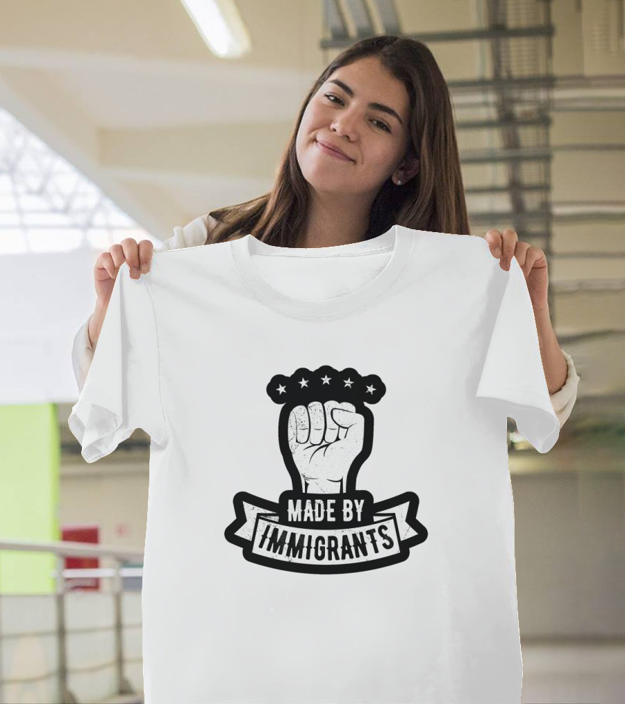 Made by Immigrants Fist with Stars T-Shirt