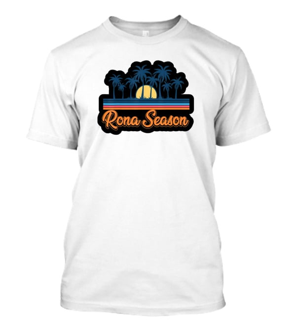 Rona Season Tropical Sunset Palm Trees T-Shirt