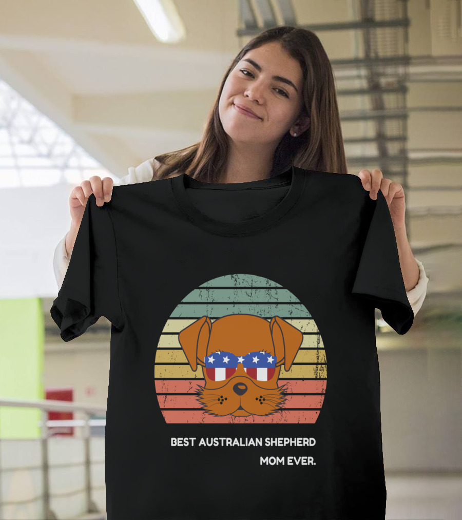 Retro Sunset Australian Shepherd Dog with Star-Spangled Sunglasses - Best Australian Shepherd Mom Ever T-Shirt
