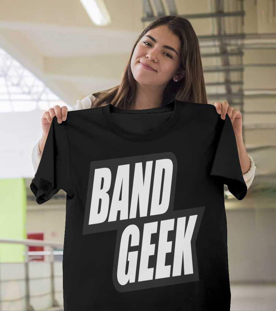 Band Geek Bold White Text on T-Shirt