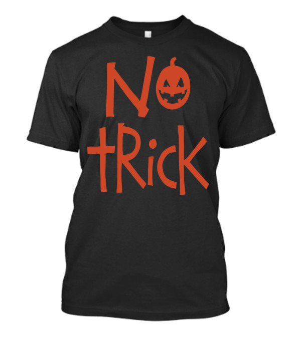 No Trick Pumpkin With Jack-O'-Lantern Face T-Shirt