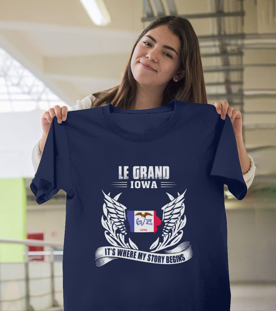 Le Grand Iowa It's Where My Story Begins T-Shirt