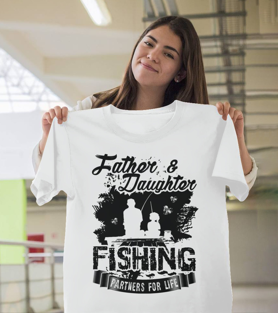 Father Daughter Fishing Partners for Life Adventure T-Shirt