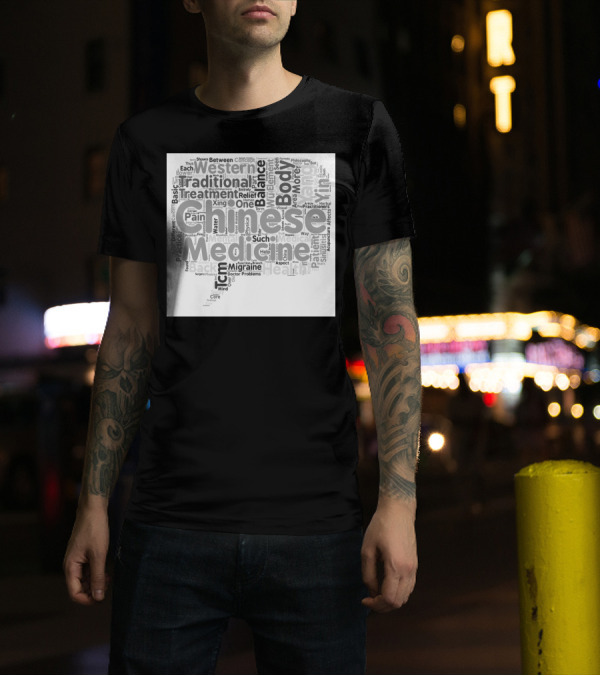 Chinese Medicine Traditional Body Balance Treatment Western Health Basics Wordcloud Concept T-Shirt