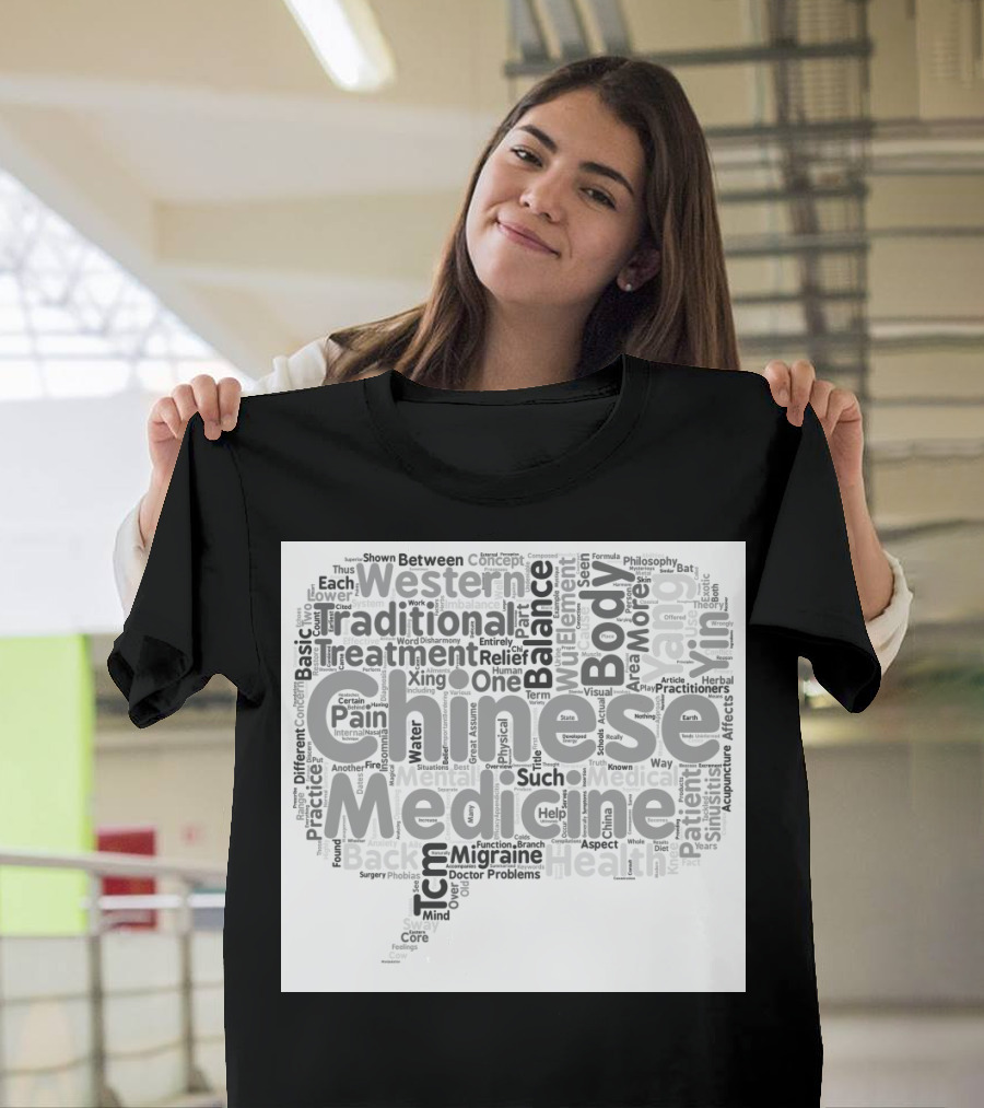 Chinese Medicine Traditional Body Balance Treatment Western Health Basics Wordcloud Concept T-Shirt