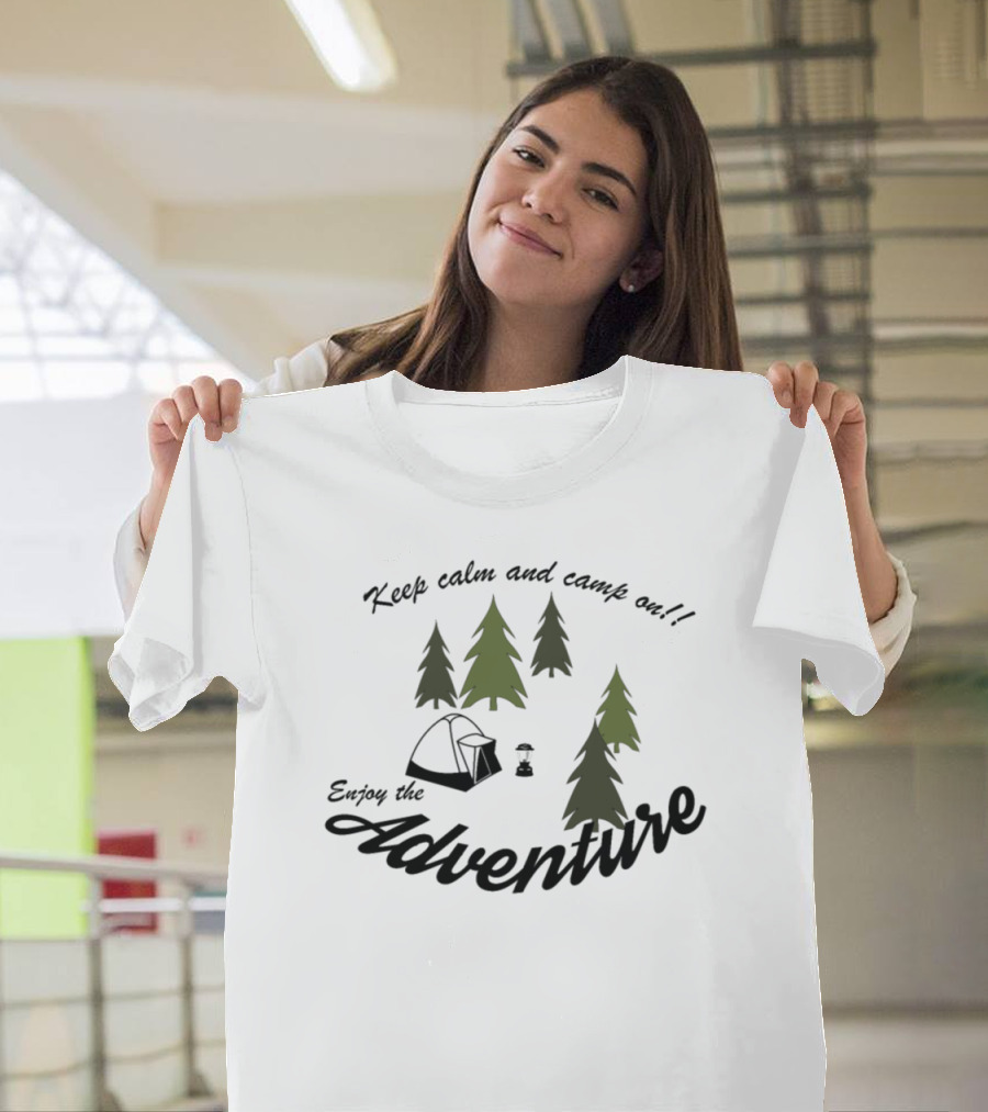 Enjoy the Adventure Keep Calm and Camp On with Tent and Forest T-Shirt