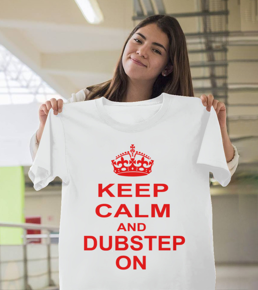 Keep Calm and Dubstep On Crown Parody Text T-Shirt