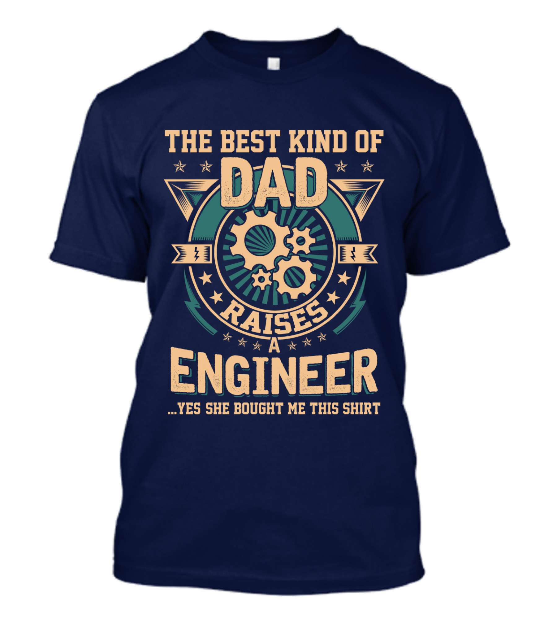 The Best Kind Of Dad Raises A Engineer T-Shirt