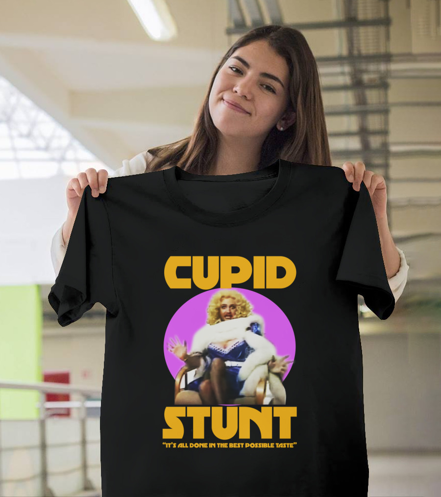 Cupid Stunt It's All Done in the Best Possible Taste Kenny Everett T-Shirt