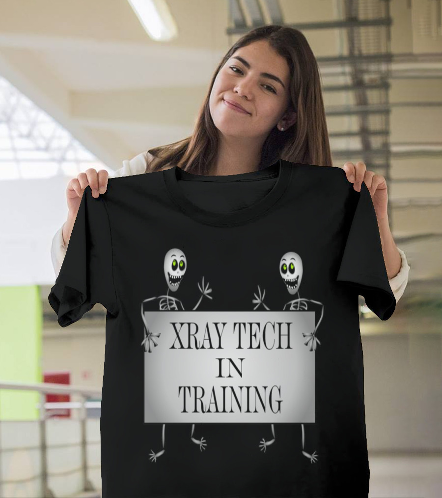 Xray Tech In Training Skeleton Humor T-Shirt